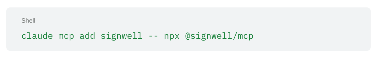 claude mcp add signwell -- npx signwell mcp